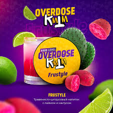 OVER DOSE  Frustyle